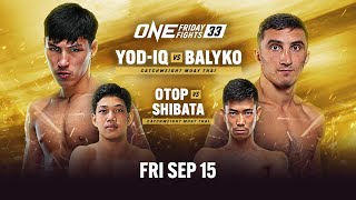 ONE Friday Fights 33 YodIQ vs Alexey Balyko [upl. by Kalin]