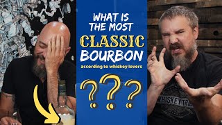 Top 5 quotCLASSICquot Bourbons according to whiskey lovers [upl. by Airdnax]