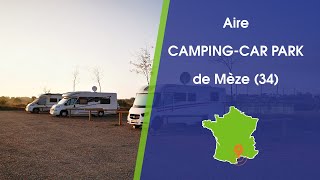 Aire CAMPINGCAR PARK de Mèze 34 [upl. by Danieu]