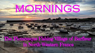 DISCOVER THE CHARMING MORNINGS OF BARFLEUR FRANCES PICTURESQUE FISHING VILLAGE ON THE WEST COAST [upl. by Aihsekal580]