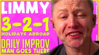 LIMMY Twitch  321  quotHolidays Abroadquot amp Improv 20231213 [upl. by Sikko339]