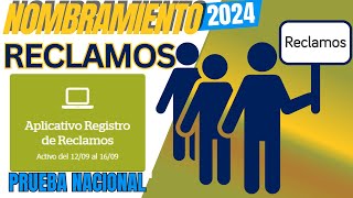 📘🔵RECLAMOS NOMBRAMIENTO 2024 DE PRUEBA NACIONAL [upl. by Waylin]