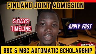 Apply Fast Finland Joint Admission Bsc amp Msc Automatic Scholarship 5 days timeline opintopolku [upl. by Robbin]