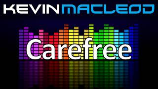 Kevin MacLeod  Carefree [upl. by Ybanrab]