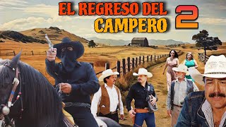 ESTRENO El Regreso Del Campero 2 PELICULA COMPLETA © 2024 ALDAMACINETV [upl. by Asle]