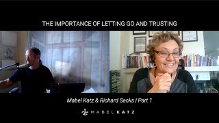 The importance of letting go of fear in the times we are living  Mabel Katz amp Richard Sacks [upl. by Suivatco]