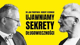 Hubert Czerniak i dr Jan Pokrywka  11 sposobów na zdrowe i długie życie Sekrety długowieczności [upl. by Hako]