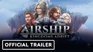 Airship Kingdoms Adrift  Official Release Date Announcement Trailer [upl. by Ophelia]