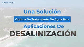 Una solución óptima de tratamiento de agua para aplicaciones de desalinización  espureaquacom [upl. by Akiras]