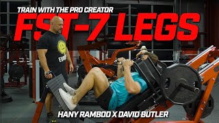 FST7 LEGS David Butler X Hany Rambod [upl. by Assirim]