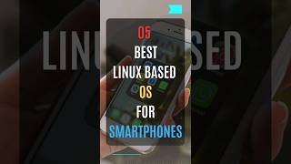 05 Best Linux Based OS for SMARTPHONES linux os smartphone ubuntutouch [upl. by Rissa]