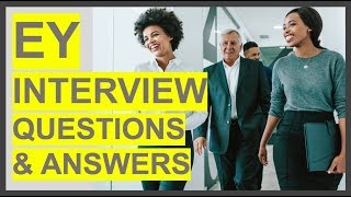 EY Ernst amp Young Interview Questions And Answers How To PASS your EY Interview [upl. by Iggam]