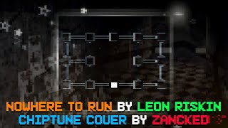 Nowhere To Run CHIPTUNE COVER  zancked [upl. by Annairdua]