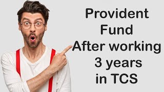 Total Provident fund after working for 3 years in TCS  PF in TCS  Interest on PF [upl. by Reisman]