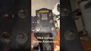 1963 Gretsch Double Anniversary one owner  Restoration almost done to a playable condition [upl. by Notsew]