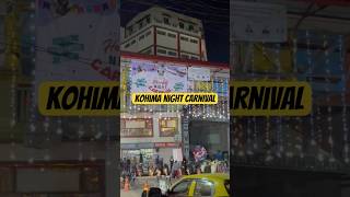 kohima Night Carnival  kohima hornbillfestival nagalandtourism [upl. by Meenen]