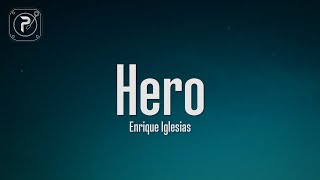 Enrique Iglesias  Hero Lyrics [upl. by Gilda]