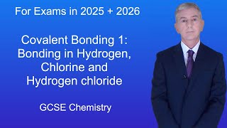 GCSE Chemistry Revision quotCovalent Bonding 1 Bonding in Hydrogen Chlorine and Hydrogen chloridequot [upl. by Nanerb]