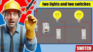 connection of two lights and two switches  Two Bulbs amp Two Switches connection [upl. by Fishback27]