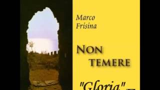 Gloria  Non temere di Mons Marco Frisina [upl. by Zetneuq]