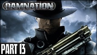 Damnation PS3  Walkthrough Part 13 [upl. by Mosi]