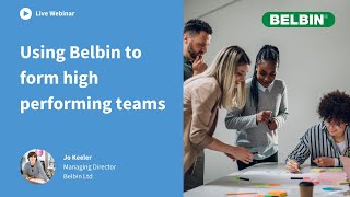 Webinar Using Belbin to form high performing teams [upl. by Maurita]