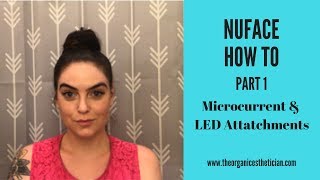 NuFace How To Part 1  Microcurrent and LED [upl. by Krum]