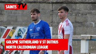 Golspie Sutherland 2  1 St Duthus  Full Match  North Caledonian League  12 October 2024 [upl. by Duntson]