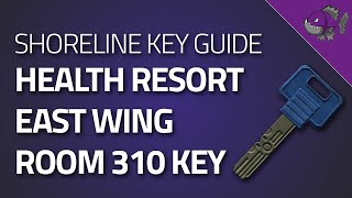 Health Resort East Wing Room 310 Key  Key Guide  Escape From Tarkov [upl. by Azil]