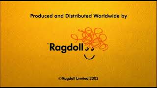 Produced and Distributed Worldwide by Ragdoll 2003 [upl. by Guenna69]