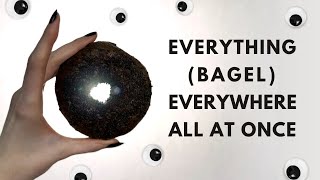 Everything Bagel Everywhere All At Once aka the Black Hole Bagel [upl. by Alihs]