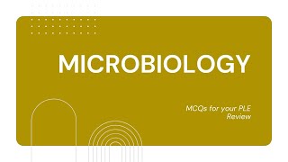 PLE REVIEW MICROBIOLOGY 1  MCQs WITH RATIO [upl. by Nissensohn]