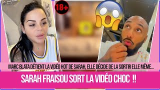 😱 MARC BLATA DÉTIENT LA VIDÉO SARAH FRAISOU SORT LA VIDÉO CHOC  😱 [upl. by Erdnad]