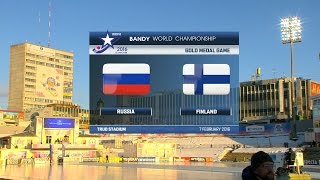 Bandy World Championship 2016  Final Finland vs Russia [upl. by Anil125]