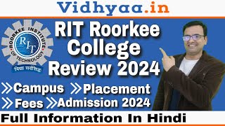 ROORKEE INSTITUTE OF TECHNOLOGY RIT ROORKEE REVIEW FOR ADMISSION 2024 FEE STRUCTURE PLACEMENT [upl. by Nicolas447]