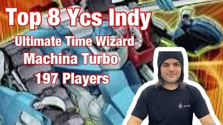 Top 8 Machina Turbo YCS Indianapolis 2024 Ultimate Time Wizard [upl. by Arahc]