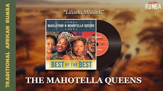 Mahotella Queens  Lilizela Mlilizeli Audio [upl. by Wolenik]