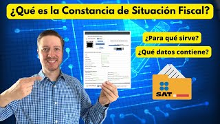 Todo lo que debes SABER sobre la CONSTANCIA DE SITUACIÓN FISCAL  ¿Qué datos contiene [upl. by Anayhd]