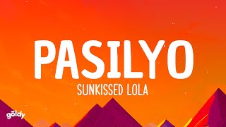 SunKissed Lola  Pasilyo Lyrics [upl. by Andre602]