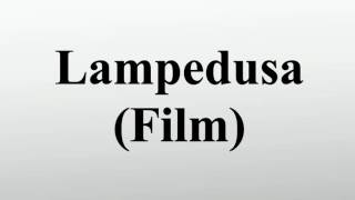 Lampedusa Film [upl. by Fakieh]