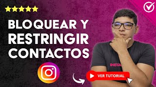 Cómo BLOQUEAR y RESTRINGIR CONTACTOS en Instagram  👥 Conoce las Diferencias 🚫 [upl. by Necyrb]