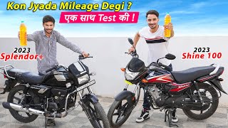 New Shine 100 vs 2023 Splendor Plus  Mileage Test Race  एक साथ देखेंगे कौन देगा ज्यादा माइलेज [upl. by Yecart788]