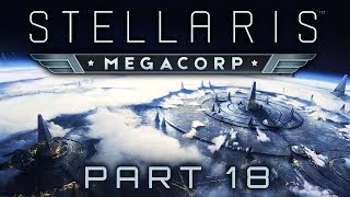 Stellaris MegaCorp  Part 18  The Slaughter [upl. by Pattison]