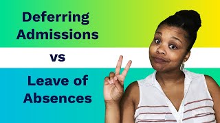 Deferring Admissions and Leave of Absences Guide [upl. by Morgen]