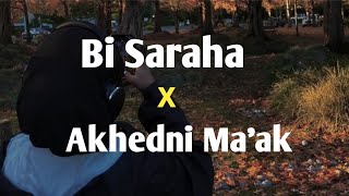 Bi Saraha × Akhedni Maak  Lirik Arab amp Terjemahan  Viral di Tiktok [upl. by Arinay]