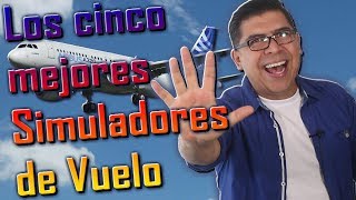 TOP 5 MEJORES SIMULADORES DE VUELO  saca el piloto que hay en ti 104 [upl. by Maurizio]