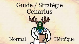 Guide  Stratégie  Cenarius Normal amp Héroïque [upl. by Bashee]