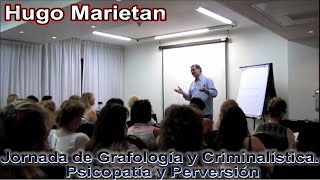 Jornada de Grafología y Criminalística Psicopatía y Perversión Marietan 📢 Dr Hugo Marietán [upl. by Allecram419]