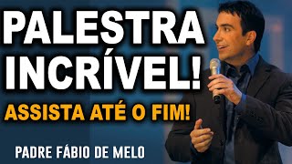 O QUE VOCÃŠ TEM SE OFERECIDO PALESTRA COM CONSELHOS EDIFICANTES  PADRE FABIO DE MELO [upl. by Floro]