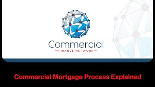 Commercial Mortgage Process Explained [upl. by Mafalda181]